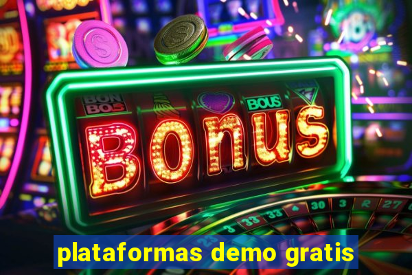 plataformas demo gratis